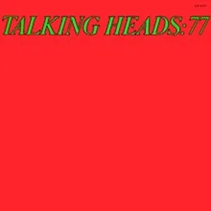 Talking Heads - Talking Heads 77