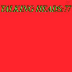 Talking Heads - Talking Heads 77